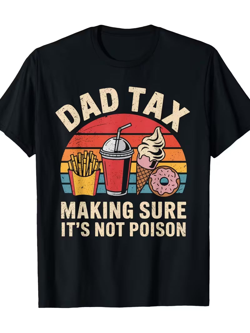 Dad Tax "Making Sure It's Not Poison" Retro Vintage Graphic T-Shirt