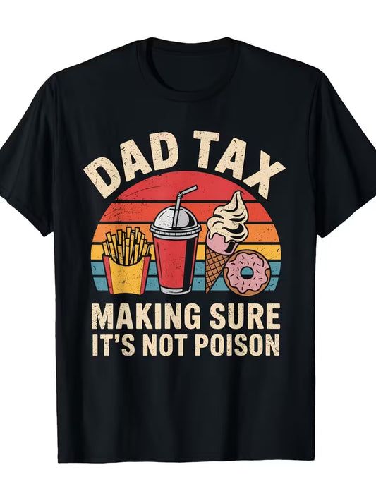 Dad Tax "Making Sure It's Not Poison" Retro Vintage Graphic T-Shirt