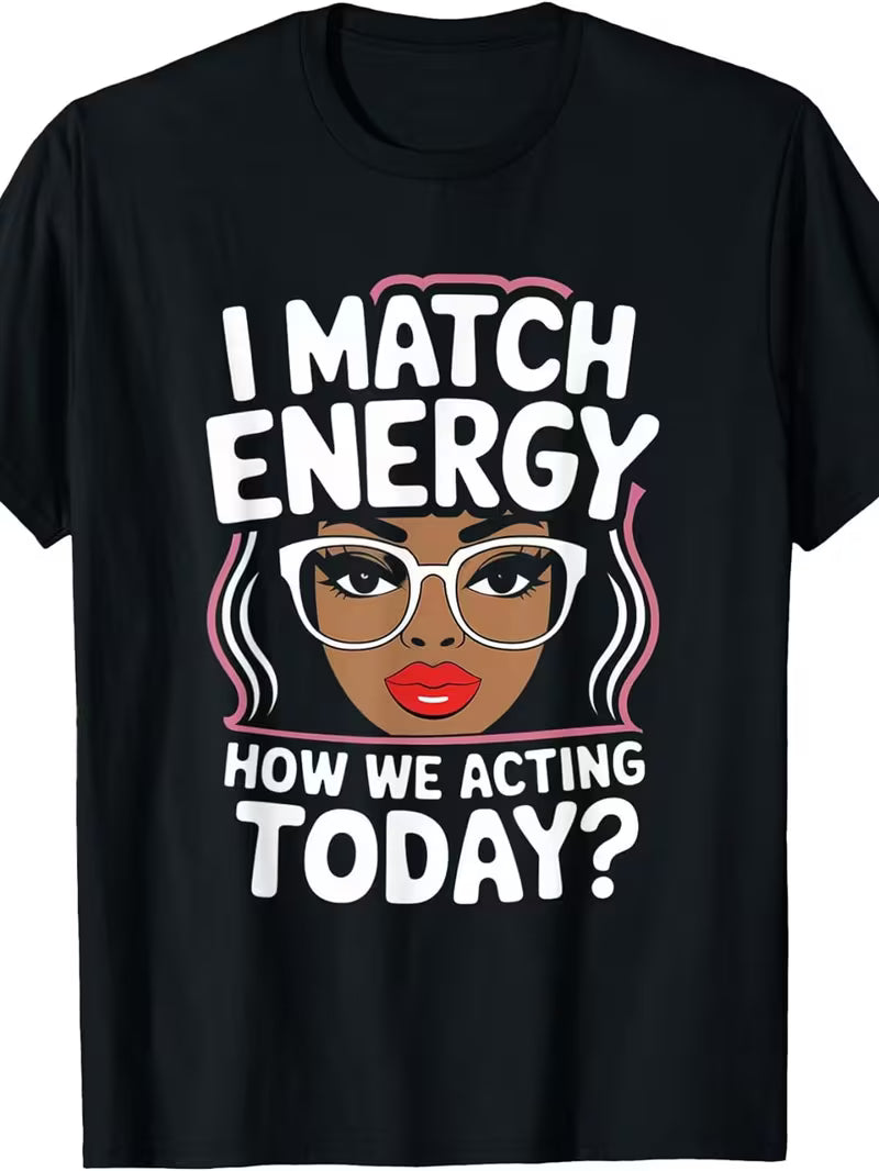 I Match energy Tshirt