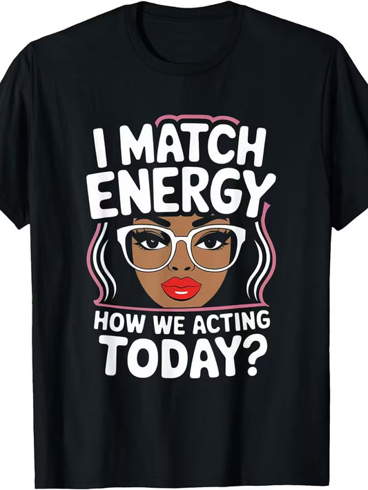 I Match energy Tshirt
