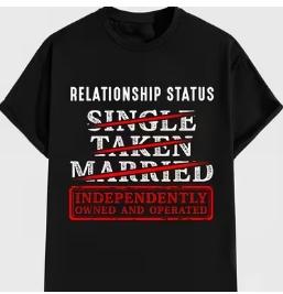 Relationship Status T-Shirt